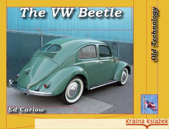 THE VOLKSWAGEN BEETLE Ed Carlow 9781842855089 Hamilton-Vale Publishing - książka