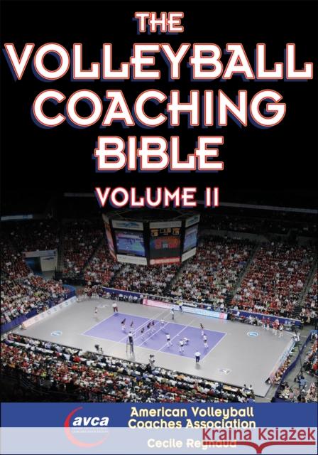 The Volleyball Coaching Bible, Vol. II: Volume 2 American Volleyball Coaches Association 9781450491983 Human Kinetics Publishers - książka