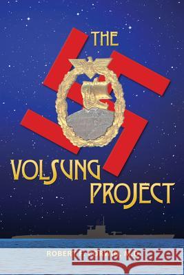 The Volsung Project M. D. Robert F. Corwin 9781634130790 Mill City Press, Inc. - książka