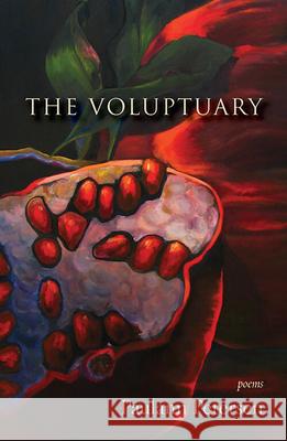 The Voluptuary Paulann Petersen Patrick Petersen 9780984451036 Lost Horse Press - książka