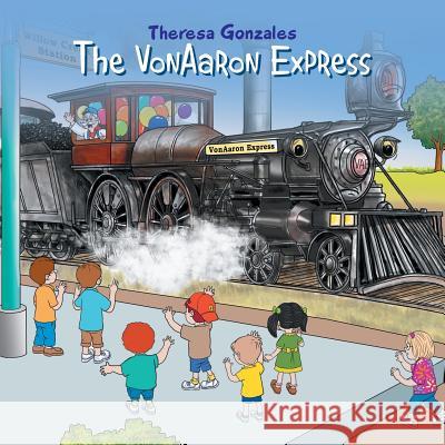 The Vonaaron Express Theresa Gonzales 9781984510907 Xlibris Us - książka