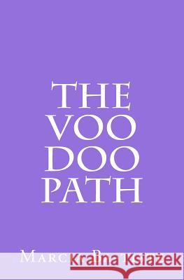 The Voo Doo Path Marcia Ba-Tiste 9781494863234 Createspace - książka