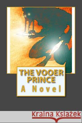 The Vooer Prince Will Endre 9781494292553 Createspace - książka