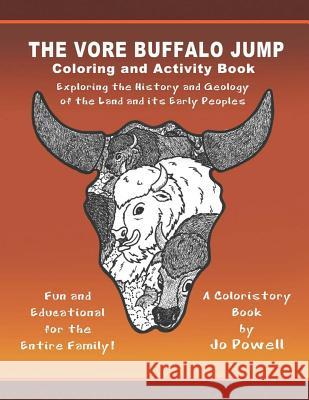 The Vore Buffalo Jump: Coloring and Activity Book Jo Powell 9781532795770 Createspace Independent Publishing Platform - książka