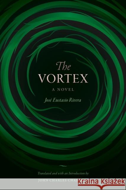 The Vortex Jose Eustasio Rivera John Charles Chasteen 9780822371106 Duke University Press - książka