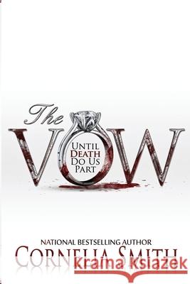 The Vow: Until Death Do Us Part Cornelia Smith 9781946221278 R. R. Bowker - książka