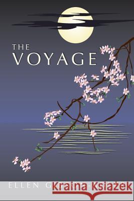 The Voyage Ellen Gibson-Adler 9781537023533 Createspace Independent Publishing Platform - książka