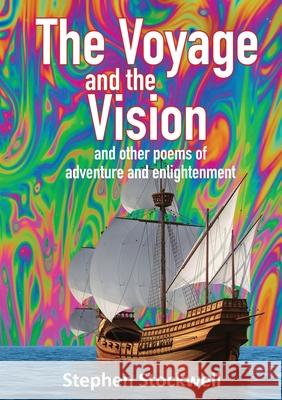 The Voyage and the Vision: and other poems of adventure and enlightenment Stephen Stockwell 9780645184808 Publicious Pty Ltd - książka