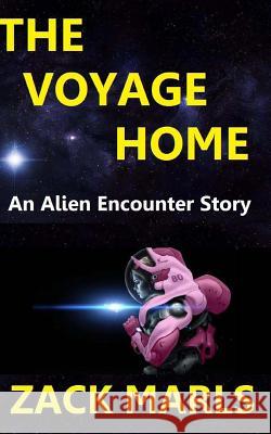 The Voyage Home Zack Marls 9781497495753 Createspace - książka