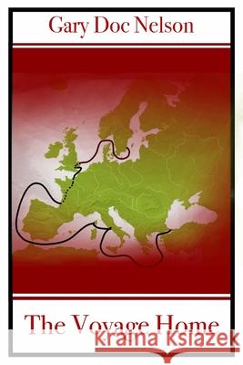 The Voyage Home Gary Doc Nelson 9781968401108 Waterside Productions - książka