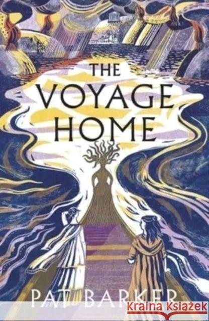 The Voyage Home : Signed Edition Pat Barker 9781472636577 Penguin Books Ltd - książka