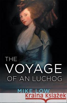 The Voyage of An Luchog Low, Mike 9781781326565 Silverwood Books - książka