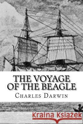 The Voyage of the Beagle Charles Darwin 9781727773286 Createspace Independent Publishing Platform - książka