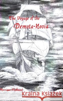 The Voyage of the Demota-Novia Preview: Art done by Autumn Barmaster Morrigan Blackwood 9781726084079 Createspace Independent Publishing Platform - książka