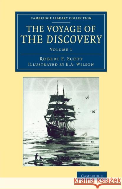The Voyage of the Discovery Robert F. Scott E.A. Wilson  9781108074766 Cambridge University Press - książka