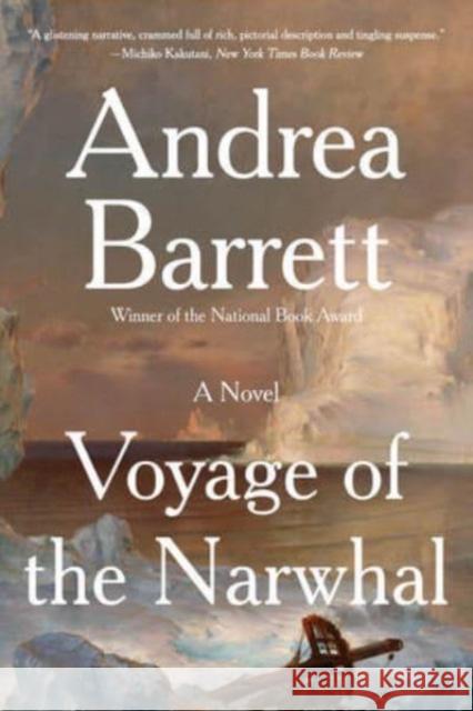 The Voyage of the Narwhal - Revised Andrea Barrett 9781324065975 W. W. Norton & Company - książka