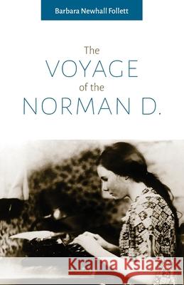 The Voyage of the Norman D. Barbara Newhall Follett Stefan Cooke 9780996243179 Farksolia - książka