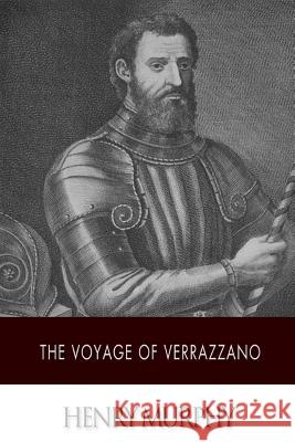 The Voyage of Verrazzano Henry Murphy 9781508636434 Createspace - książka