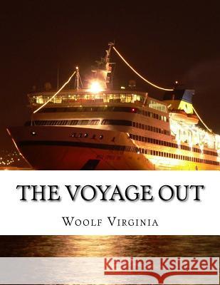 The Voyage Out Woolf Virginia 9781503067899 Createspace - książka