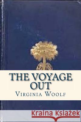 The Voyage Out Virginia Woolf Ravell 9781536855388 Createspace Independent Publishing Platform - książka