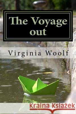 The Voyage out Woolf, Virginia 9781541126916 Createspace Independent Publishing Platform - książka