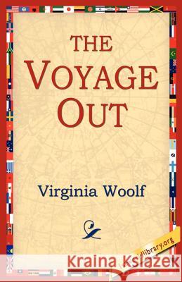 The Voyage Out Virginia Woolf 9781595405319 1st World Library - książka