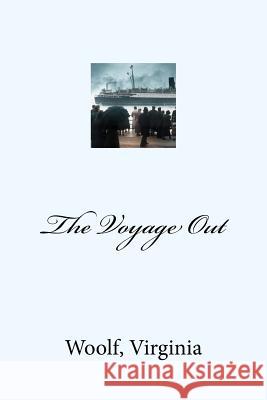 The Voyage Out Woolf Virginia Mybook 9781973829034 Createspace Independent Publishing Platform - książka