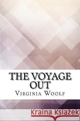 The Voyage Out Virginia Woolf 9781975902889 Createspace Independent Publishing Platform - książka