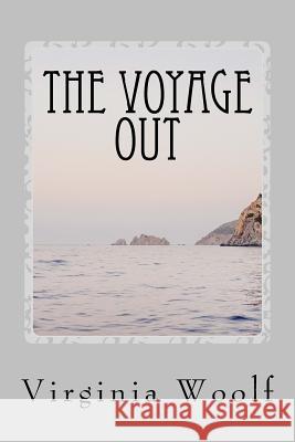 The Voyage Out Virginia Woolf 9781979332897 Createspace Independent Publishing Platform - książka