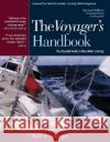 The Voyager's Handbook: The Essential Guide to Blue Water Cruising Beth A. Leonard Herb McCormick 9780071437653 International Marine Publishing