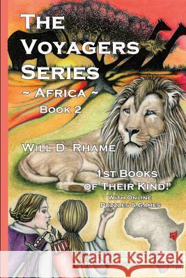 The Voyagers Series - Africa: Book 2 MR Will D. Rhame 9780984974528 Voyagers Series, Inc. - książka