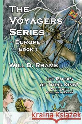 The Voyagers Series - Europe: A New Multi-media Adventure Book 1 Rhame, Will D. 9780984974511 Strength Through Communications - książka