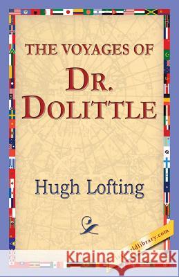 The Voyages of Doctor Dolittle Hugh Lofting 1stworldlibrary                          1stworldpublishing 9781421850344 1st World Publishing - książka