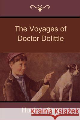 The Voyages of Doctor Dolittle Hugh Lofting 9781618951601 Bibliotech Press - książka