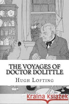 The Voyages of Doctor Dolittle Hugh Lofting 9781727801316 Createspace Independent Publishing Platform - książka