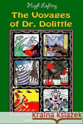 The Voyages of Dr. Dolittle Hugh Lofting 9781725577237 Createspace Independent Publishing Platform - książka