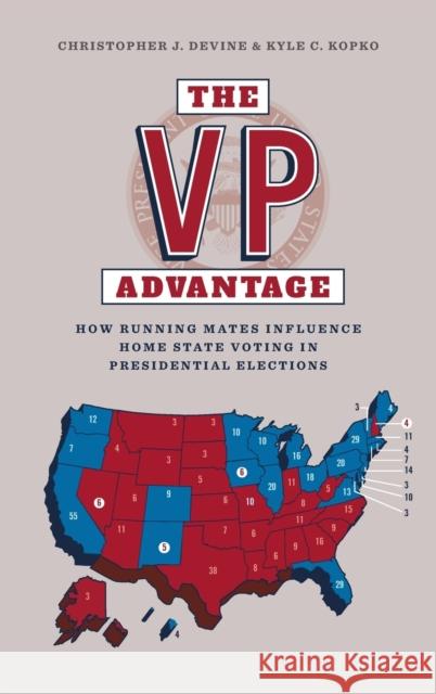 The VP advantage: How running mates influence home state voting in presidential elections Devine, Christopher J. 9781784993375 Manchester University Press - książka