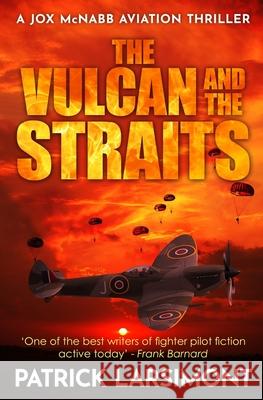 The Vulcan and the Straits Patrick Larsimont 9780854952618 Sapere Books - książka