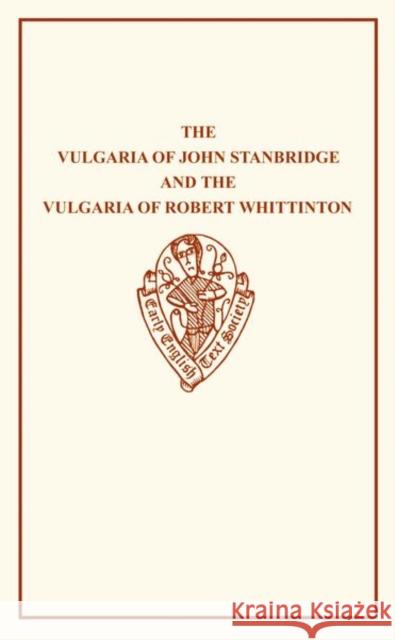 The Vulgaria of John Stanbridge  9780859919227 Early English Text Society - książka