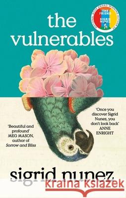 The Vulnerables: 'As funny as it is painfully honest' (Paula Hawkins) Sigrid Nunez 9780349018119 Little, Brown Book Group - książka