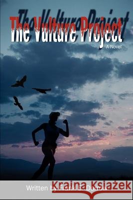 The Vulture Project Frank E. Darrow 9780595398317 iUniverse - książka