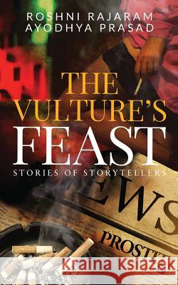 The Vulture's Feast: Stories of storytellers Ayodhya Prasad 9781645464747 Notion Press - książka