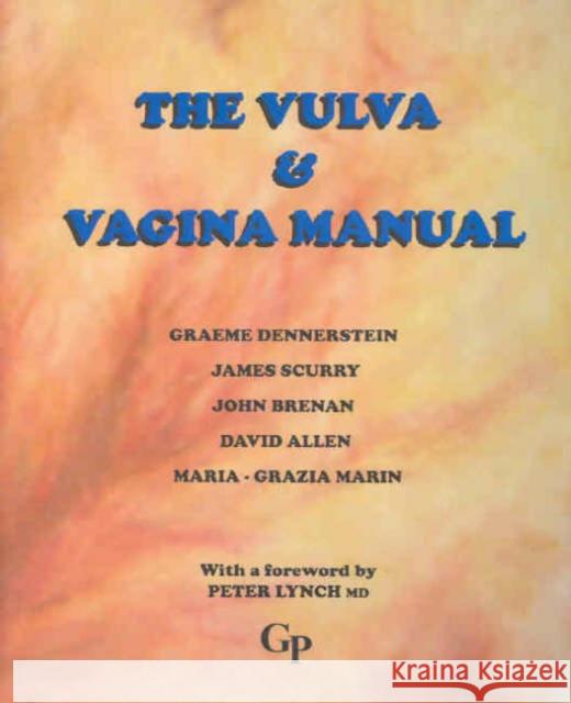 The Vulva and Vaginal Manual Dennerstein Graeme                       Scurry James                             Brennan John 9780646445311 Taylor & Francis Group - książka