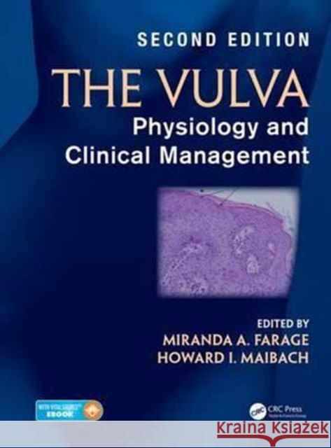 The Vulva: Physiology and Clinical Management, Second Edition Miranda A. Farage Howard I. Maibach 9781498752435 CRC Press - książka