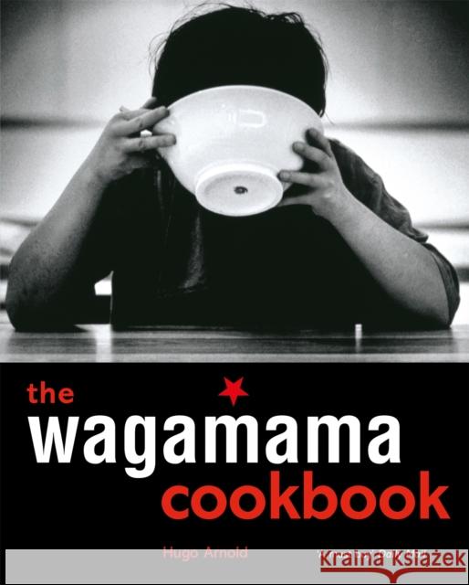 The Wagamama Cookbook Hugo Arnold 9781856266499  - książka