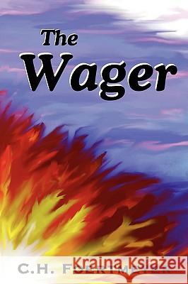 The Wager C. H. Foertmeyer 9781440113239 iUniverse.com - książka