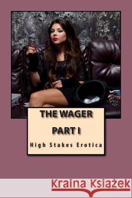 The Wager I. M. Telling 9781475217117 Createspace - książka