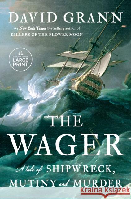 The Wager: A Tale of Shipwreck, Mutiny and Murder David Grann 9780593678251 Diversified Publishing - książka