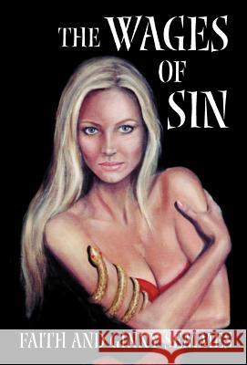 The Wages of Sin Faith Semmes Ginny Semmes 9780738846439 Xlibris Corporation - książka