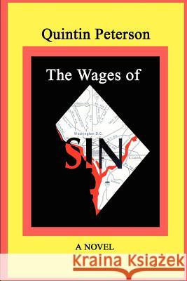 The Wages of SIN Quintin Peterson 9781403368126 Authorhouse - książka